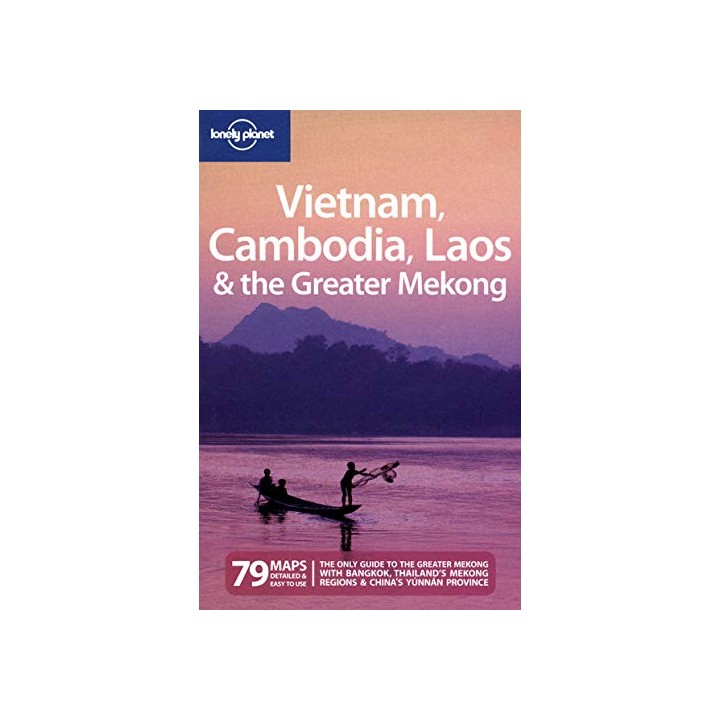 Vietnam, Cambodia, Laos and the Greater Mekong